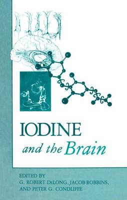 Iodine and the Brain 1989 ed.