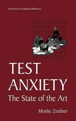 Test Anxiety: The State of the Art 1998 ed.