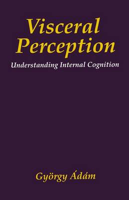 Visceral Perception: Understanding Internal Cognition