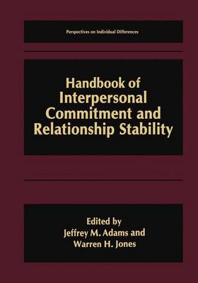 Handbook of Interpersonal Commitment and Relationship Stability 1999 ed.
