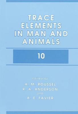 Trace Elements in Man and Animals 10 2000 ed.