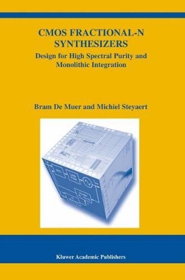 CMOS Fractional-N Synthesizers: Design for High Spectral Purity and Monolithic Integration