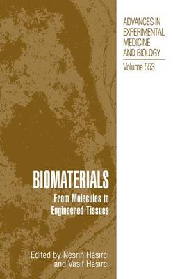 Biomaterials: From Molecules to Engineered Tissue 2004 ed.
