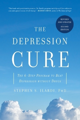 Depression Cure: The 6-Step Program to Beat Depression Without Drugs 2nd ed.