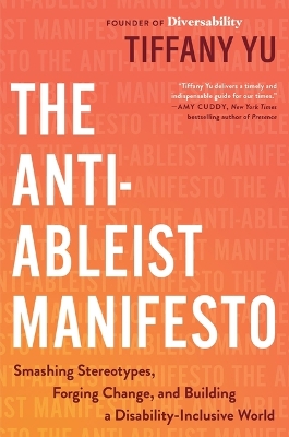 Anti-Ableist Manifesto: Smashing Stereotypes, Forging Change, and Building a Disability-Inclusive  World