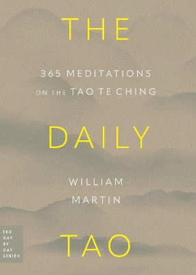 Daily Tao: 365 Meditations on the Tao Te Ching