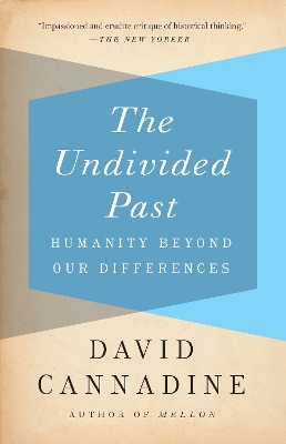 Undivided Past: Humanity Beyond Our Differences