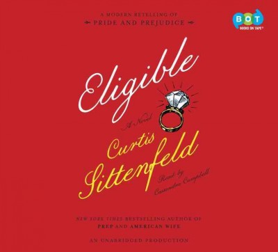 Eligible: A modern retelling of pride and prejudice Unabridged edition