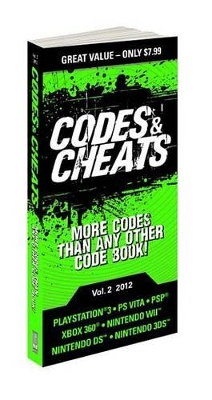 Codes & Cheats, Vol. 2: Prima Game Guide 2012 ed.