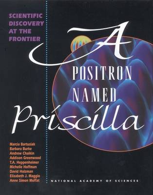Positron Named Priscilla: Scientific Discovery at the Frontier