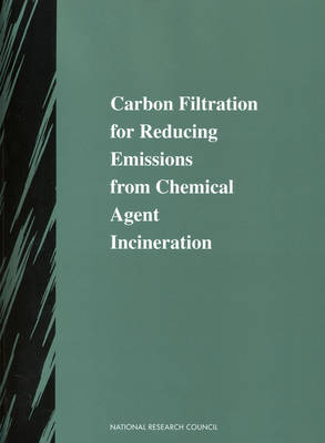 Carbon Filtration for Reducing Emissions from Chemical Agent Incineration
