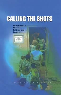 Calling the Shots: Immunization Finance Policies and Practices