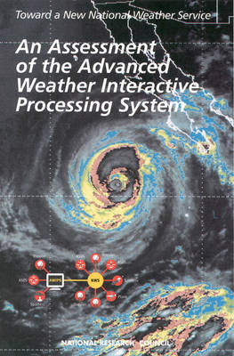 Assessment of the Advanced Weather Interactive Processing System: Operational Test and Evaluation of the First System Build