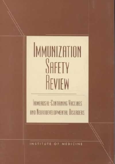 Immunization Safety Review: Thimerosal-Containing Vaccines and Neurodevelopmental Disorders