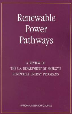 Renewable Power Pathways: A Review of the U.S. Department of Energy's Renewable Energy Programs