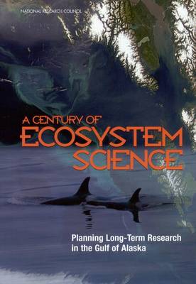 Century of Ecosystem Science: Planning Long-Term Research in the Gulf of Alaska