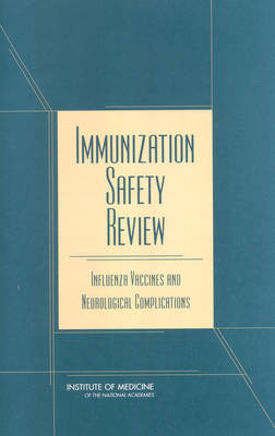 Immunization Safety Review: Influenza Vaccines and Neurological Complications