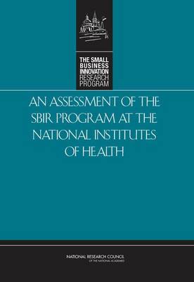 Assessment of the SBIR Program at the National Institutes of Health