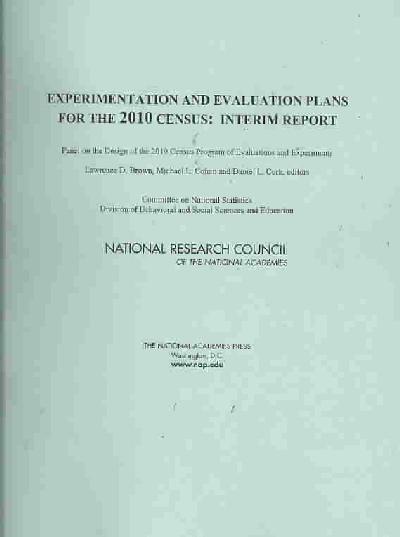 Experimentation and Evaluation Plans for the 2010 Census: Interim Report