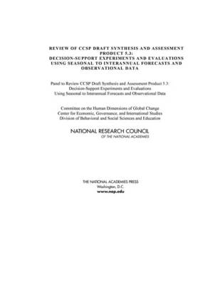 Review of CCSP Draft Synthesis and Assessment Product 5.3: Decision-Support Experiments and Evaluations Using Seasonal to Interannual  Forecasts and Observational Data