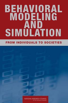 Behavioral Modeling and Simulation: From Individuals to Societies