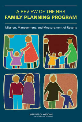 Review of the HHS Family Planning Program: Mission, Management, and Measurement of Results