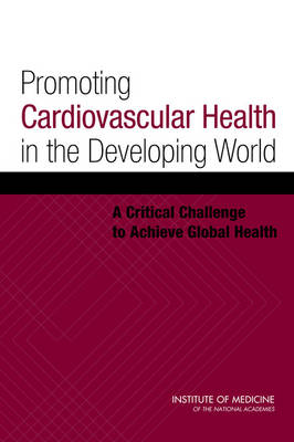 Promoting Cardiovascular Health in the Developing World: A Critical Challenge to Achieve Global Health