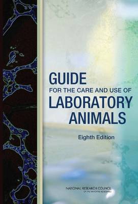 Guide for the Care and Use of Laboratory Animals: Eighth Edition