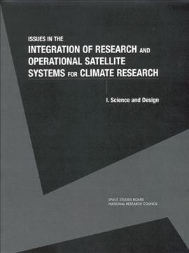 Issues in the Integration of Research and Operational Satellite Systems for Climate Research: Part I. Science and Design
