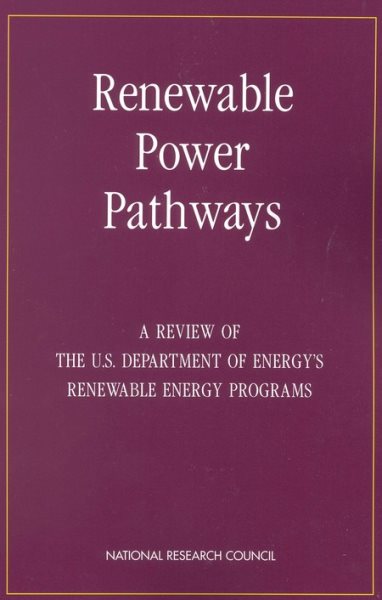 Renewable Power Pathways: A Review of the U.S. Department of Energy's Renewable Energy Programs