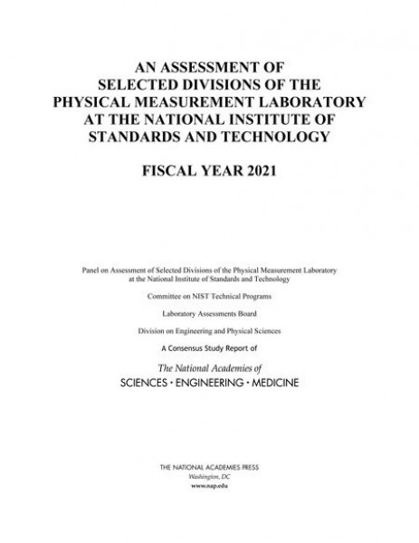 Assessment of Selected Divisions of the Physical Measurement Laboratory at the National Institute of Standards and Technology: Fiscal Year 2021
