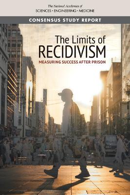 Limits of Recidivism: Measuring Success After Prison