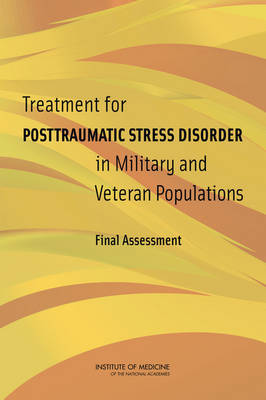 Treatment for Posttraumatic Stress Disorder in Military and Veteran  Populations: Final Assessment