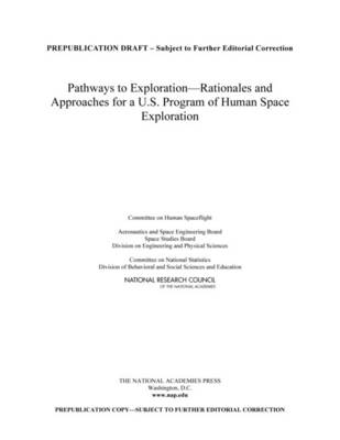 Pathways to Exploration: Rationales and Approaches for a U.S. Program of  Human Space Exploration