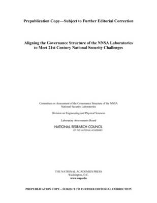 Aligning the Governance Structure of the Nnsa Laboratories to Meet 21st  Century National Security Challenges
