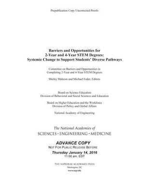 Barriers and Opportunities for 2-Year and 4-Year STEM Degrees: Systemic Change to Support Students' Diverse Pathways