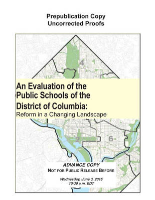 Evaluation of the Public Schools of the District of Columbia: Reform in a Changing Landscape