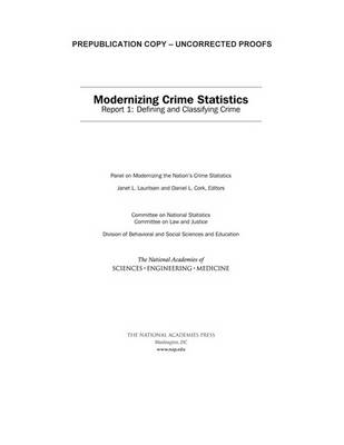 Modernizing Crime Statistics: Report 1: Defining and Classifying Crime