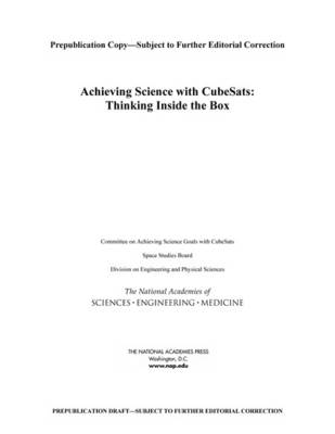 Achieving Science with CubeSats: Thinking Inside the Box