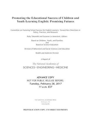 Promoting the Educational Success of Children and Youth Learning English: Promising Futures
