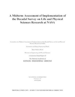 Midterm Assessment of Implementation of the Decadal Survey on Life and Physical Sciences Research at NASA