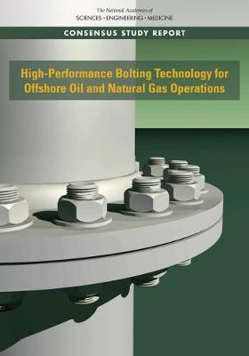 High-Performance Bolting Technology for Offshore Oil and Natural Gas  Operations