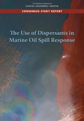 Use of Dispersants in Marine Oil Spill Response