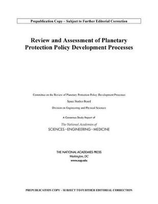 Review and Assessment of Planetary Protection Policy Development Processes