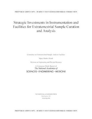 Strategic Investments in Instrumentation and Facilities for Extraterrestrial Sample Curation and Analysis