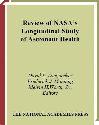 Review of NASA's Longitudinal Study of Astronaut Health