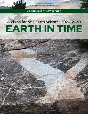 Vision for NSF Earth Sciences 2020-2030: Earth in Time
