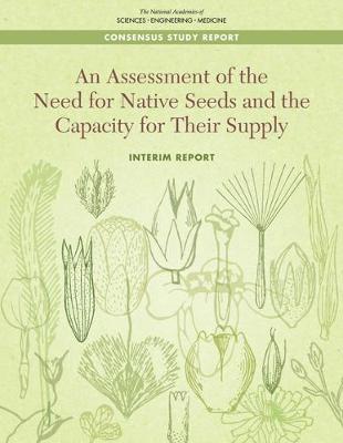 Assessment of the Need for Native Seeds and the Capacity for Their Supply: Interim Report