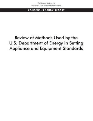 Review of Methods Used by the U.S. Department of Energy in Setting Appliance  and Equipment Standards