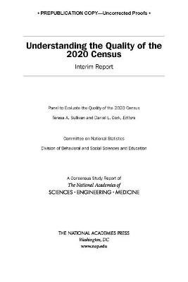 Understanding the Quality of the 2020 Census: Interim Report